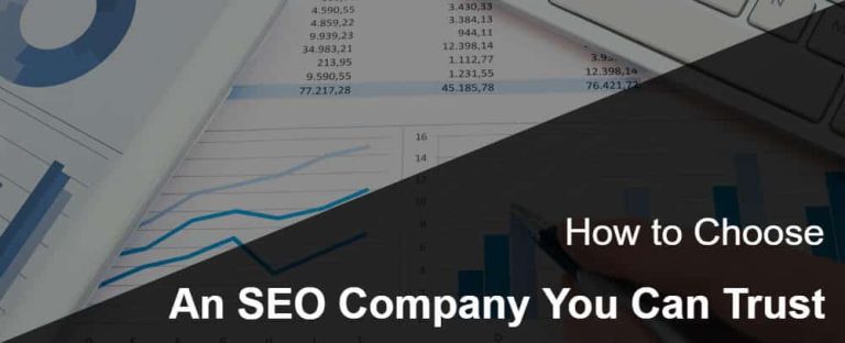 How to Choose an SEO Company You Can Trust